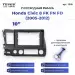 Переходная рамка Honda Civic 8 FK FN FD (2005-2012) (10")